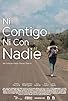 Primary photo for Ni Contigo Ni Con Nadie Primary photo for Ni Contigo Ni Con Nadie