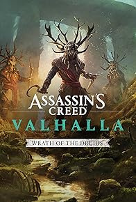 Primary photo for Assassin's Creed: Valhalla - Wrath of the Druids Primary photo for Assassin's Creed: Valhalla - Wrath of the Druids