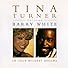 Primary photo for Tina Turner & Barry White: In Your Wildest Dreams