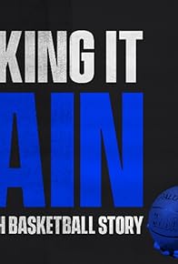 Primary photo for Making It Rain: A Scottish Basketball Story Primary photo for Making It Rain: A Scottish Basketball Story