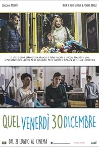 Primary photo for Quel Venerdì 30 Dicembre