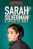 Primary photo for Sarah Silverman: A Speck of Dust Primary photo for Sarah Silverman: A Speck of Dust