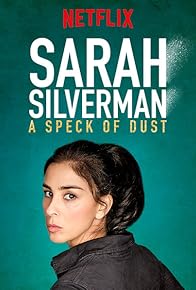 Primary photo for Sarah Silverman: A Speck of Dust