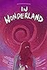 Primary photo for In Wonderland Primary photo for In Wonderland