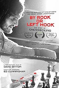 Primary photo for By Rook or Left Hook: The Story of Chessboxing