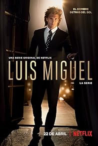 Primary photo for Luis Miguel: The Series Primary photo for Luis Miguel: The Series