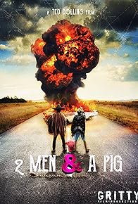 Primary photo for 2 Men & a Pig