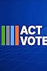 Primary photo for ACT Votes Primary photo for ACT Votes