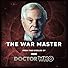 Primary photo for The War Master Primary photo for The War Master