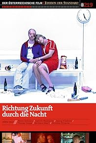 Primary photo for Richtung Zukunft durch die Nacht