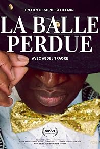 Primary photo for La balle perdue