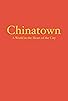 Primary photo for Chinatown: A World in the Heart of the City