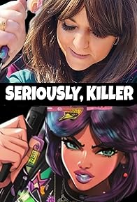 Primary photo for Seriously Killer