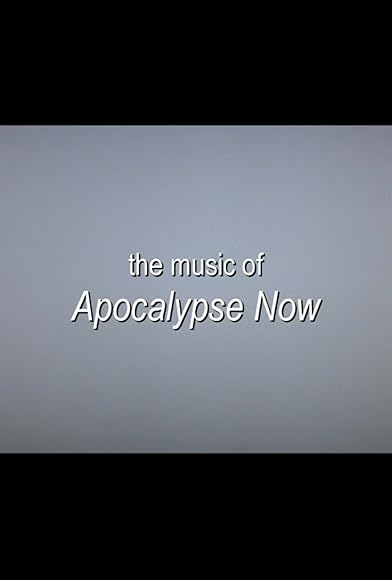 Primary photo for The Music of Apocalypse Now Primary photo for The Music of Apocalypse Now