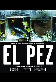 Primary photo for The Fish (El Pez)