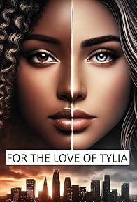 Primary photo for For the Love of Tylia Black