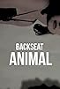 Primary photo for Backseat Animal