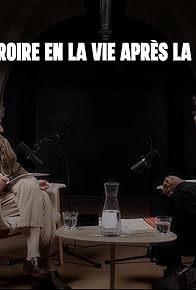 Primary photo for Peut-on croire en la vie après la mort?