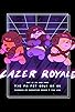 Primary photo for Lazer Royale Primary photo for Lazer Royale