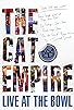 Primary photo for The Cat Empire Live at the Bowl Primary photo for The Cat Empire Live at the Bowl