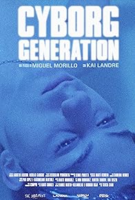 Primary photo for Cyborg Generation