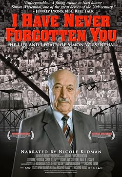 Poster of I Have Never Forgotten You: The Life & Legacy of Simon Wiesenthal