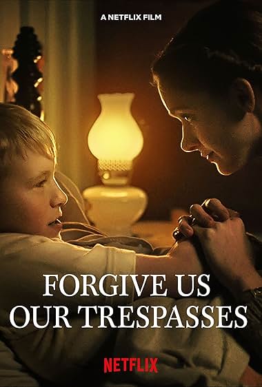 Forgive Us Our Trespasses 2022 movie poster - watch and download free