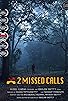 Primary photo for 2 Missed Calls