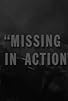 Primary photo for Missing in Action Primary photo for Missing in Action