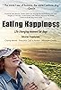 Primary photo for Eating Happiness Primary photo for Eating Happiness