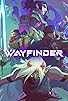 Primary photo for Wayfinder Primary photo for Wayfinder