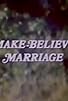 Primary photo for Make-Believe Marriage Primary photo for Make-Believe Marriage