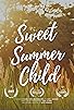 Primary photo for Sweet Summer Child Primary photo for Sweet Summer Child