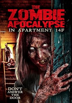 Poster of The Zombie Apocalypse in Apartment 14F