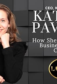 Primary photo for Katrina Pavlova: Restarting Her Company in Another Country Primary photo for Katrina Pavlova: Restarting Her Company in Another Country