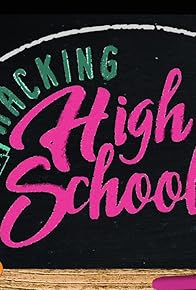 Primary photo for Hacking High School Primary photo for Hacking High School