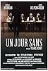 Primary photo for Un jour sans