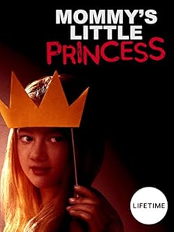 Poster of Mommy's Little Princess