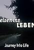 Primary photo for Reisen ins Leben Primary photo for Reisen ins Leben