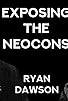 Primary photo for Neocons: Who Are They? - Ryan Dawson Primary photo for Neocons: Who Are They? - Ryan Dawson