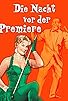 Primary photo for Die Nacht vor der Premiere Primary photo for Die Nacht vor der Premiere