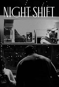 Primary photo for Night Shift Primary photo for Night Shift