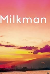 Primary photo for Milkman Primary photo for Milkman