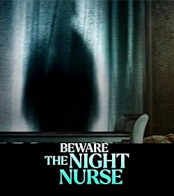Poster of Beware the Night Nurse