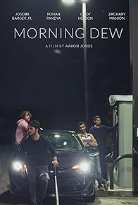 Primary photo for Morning Dew