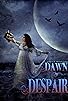 Primary photo for Dawn of Despair Primary photo for Dawn of Despair