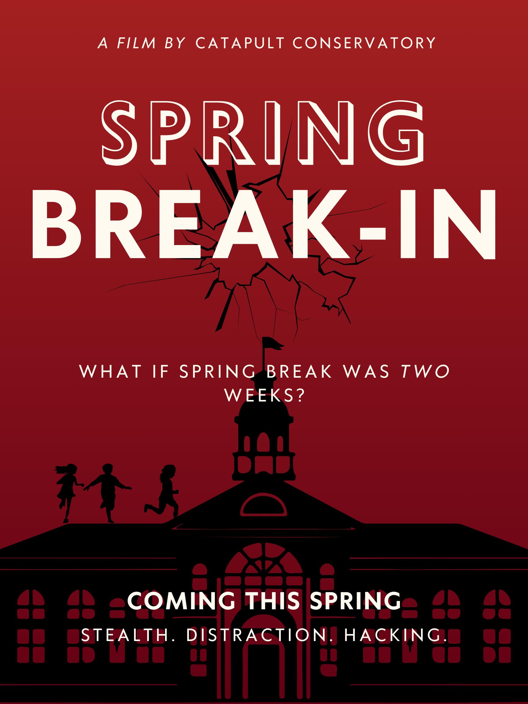 Operation: Spring Break-In