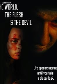 Primary photo for The World, the Flesh & the Devil Primary photo for The World, the Flesh & the Devil