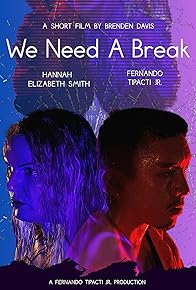 Primary photo for We Need A Break Primary photo for We Need A Break