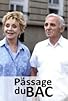 Primary photo for Passage du bac Primary photo for Passage du bac